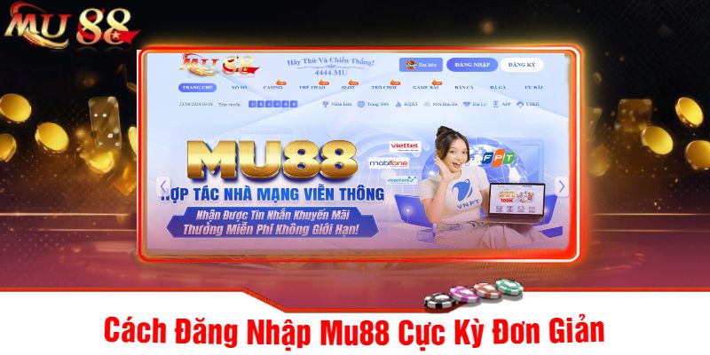 Cách Đăng Nhập Mu88 Cực Kỳ Đơn Giản
