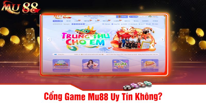 Cổng Game Mu88 Uy Tín Không