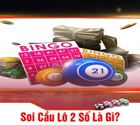 Soi Cầu Lô 2 Số – Bí Quyết và Phương Pháp Hiệu Quả Tại Mu88